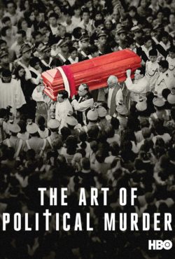 art of political murder art of political murder